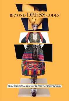 the cover of beyond dress - goes from traditional costume to contemporary fashion