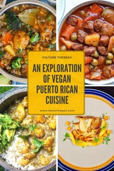 four pictures with the words an explanation of vegan puerto rican cuisine in yellow text