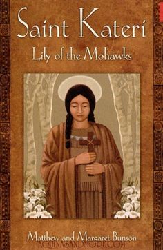 saint kateri lily of the mohawks