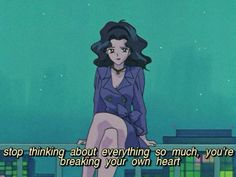 a woman sitting on top of a building next to a sky background with the caption stop thinking about everything so much, you're - breaking your own heart