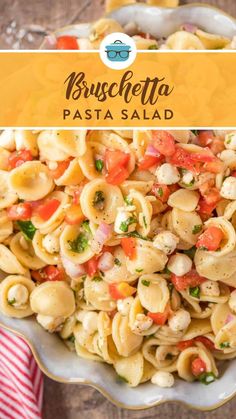 pasta salad in a bowl with the title overlay that reads, bruschetta pasta salad