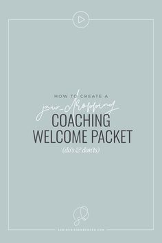 the title for how to create a coaching welcome packet with white lettering on a light blue background