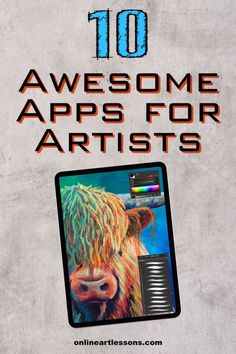 an advertisement with the words 10 awesome apps for artists on it, and a cow's head