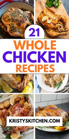 the cover of 21 whole chicken recipes