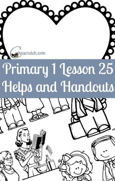 a black and white book cover with the words primary lesson 25 helps and handouts