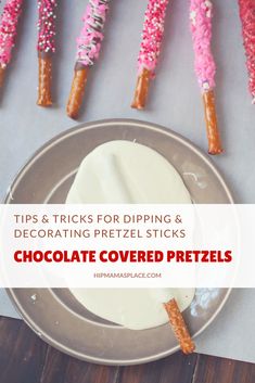 chocolate covered pretzels with pink sprinkles on them and the title tips & tricks for dipping & decorating pretzel sticks