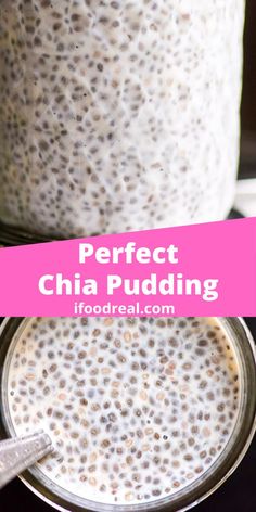 chia pudding in a jar with spoons on the side and text overlay that reads perfect chia pudding