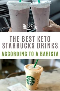 two starbucks drinks with green straws and the words, the best keto starbucks drinks according to a barista