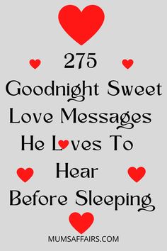 the words goodnight sweet love messages he loves to hear before sleeping are in red hearts