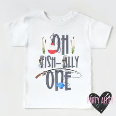 a white t - shirt with the words fish ally one and fishing rods on it