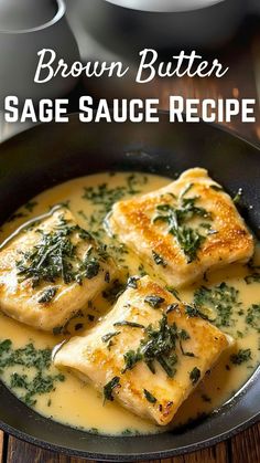 brown butter sage sauce recipe in a skillet with three pieces of tofu on top