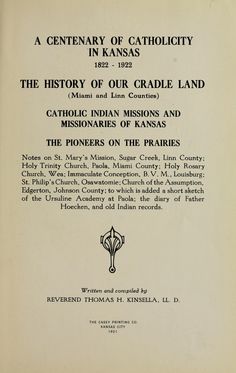 an old book with black and white writing on the front cover that reads, a century of catholicity in kansas