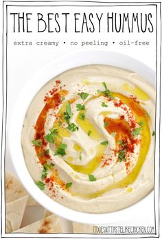 the best easy hummus with extra creamy, no peeling oil - free dip in a white bowl