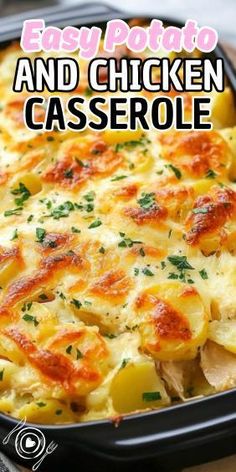 an easy potato and chicken casserole in a baking dish with text overlay