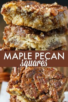 three pieces of maple pecan squares stacked on top of each other with text overlay