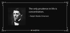 the only produce in life is concentration - ralph wildo emerson quote on black background