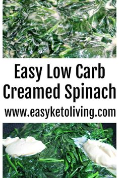 Low Carb Creamed Spinach Recipe – Easy Keto Diet Creamed Spinach made with fresh spinach and mascarpone cheese. An easy side dish recipe for a busy weeknight.