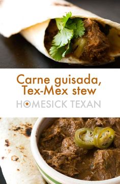 a close up of a burrito and a bowl of food with the words carne guada, tex - mex stew