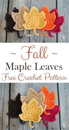 four crocheted leaves with the words free crochet pattern on top and bottom