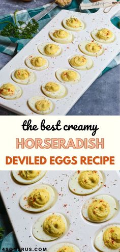 deviled eggs are the best creamy horseradish deviled eggs recipe