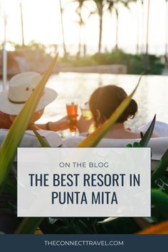 the best resort in punta mita on the blog