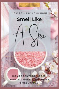 the cover of how to make your home smell like a spa