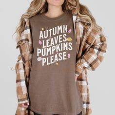 Stay cozy and stylish this autumn season with our Autumn Leaves Pumpkins Please comfort colors t-shirt! Embrace the fall vibes with the vibrant colors of falling leaves and pumpkins adorning this soft and comfortable tee. Perfect for layering or wearing on its own, this shirt is a must-have for any fall wardrobe. Add a touch of seasonal charm to your outfit and make a statement wherever you go. Grab yours today and embrace the beauty of autumn in style! Comfort Colors introduces the "Comfort Col Oversized Brown T-shirt For Fall, Casual Brown T-shirt For Fall, Oversized T-shirt For Fall Loungewear, Oversized Soft-washed T-shirt For Fall, Fall Graphic Tee Soft-washed, Oversized Cotton T-shirt For Fall, Trendy Fall Letter Print T-shirt, Casual Fall T-shirt With Text Print, Trendy Letter Print T-shirt For Fall