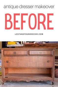 an antique dresser makeover with text overlay