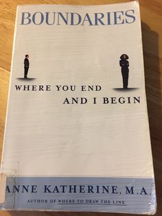 the book boundariess where you end and i begin by anne kaehner m a