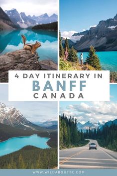 four pictures with the words 4 day itinerary in banff canada