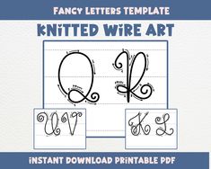 fancy letters templates for knitted wire art