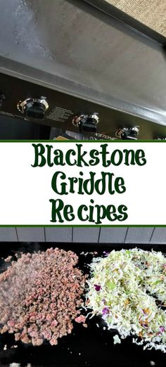 black stone griddle recipe with text overlay that reads blackstone griddle recipes