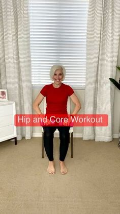 an older woman sitting on a chair in front of a window with the words hip and core workout