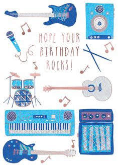 a birthday card with musical instruments and the words,'hope your birthday rocks '