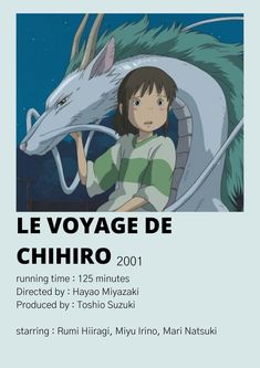 the poster for le voyage de chihiro, featuring a girl and a dragon