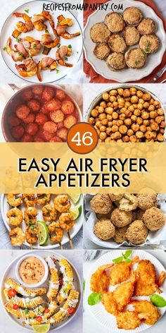 four different types of appetizers with text overlay that reads 46 easy air fryer appetizers