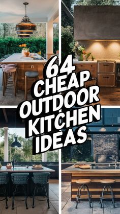 four photos with the words 64 cheap outdoor kitchen ideas