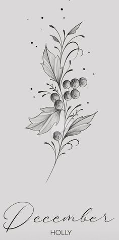 a black and white drawing of flowers with the words december written in ink on it