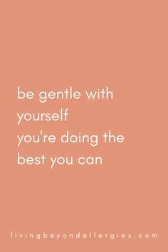 Gentle quotes to help you feel better no matter where you are in life. Tiny bites of wisdom, real advice, and rays of sunshine when you need it. #gratitude #realfoodwholelife #happinessquote #selfcarequote #productivityquote #positivequotes #motivationalquotes #allergyfriendly #quotes