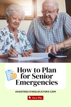 an older couple sitting at a table with the title how to plan for senior emergency