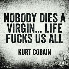 by ksvvb Visual Statements, Quotable Quotes, Kurt Cobain, Music Quotes, The Words, Great Quotes, True Quotes, Inspire Me, Words Quotes