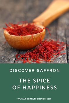 What Is Saffron? Discover the Spice of Happiness