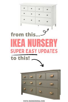 an ikea dresser with the words ikea nursery super easy updates to this