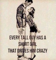 "Every tall guy as a short girl that drives him crazy." Short Girl Quotes, Short People Problems, Short Girlfriend, Short Girl Problems, Tall Boyfriend, Girl Truths, Short People, Girl Problems, Short Humor