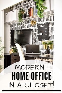 the modern home office in a closet with text overlay that reads modern home office in a closet