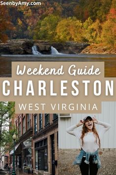 the weekend guide to charleston, west virginia