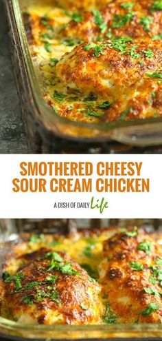 an easy recipe for smothered cheesy sour cream chicken in a casserole dish