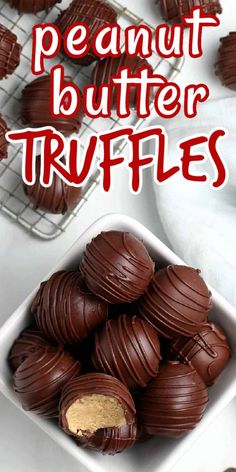 chocolate peanut butter truffles in a white bowl with text overlay that reads, peanut butter truffles