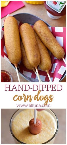 corn dogs on skewers with dipping sauce in a bowl and the words, hand - dipped corn dogs