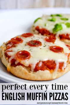 two pepperoni pizzas sitting on top of a white plate with the words perfect every time english muffin pizza